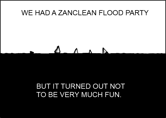 We had a Zanclean flood party but it turned out not to be very much fun